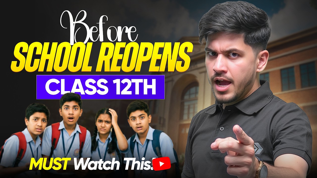Before School Reopens&hellip; Every Class 12 Student MUST Watch This!