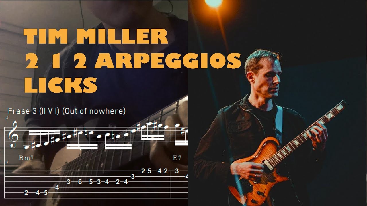 Tim Miller 2 1 2 Arpeggios w Tabs | LICKS DE PASADA