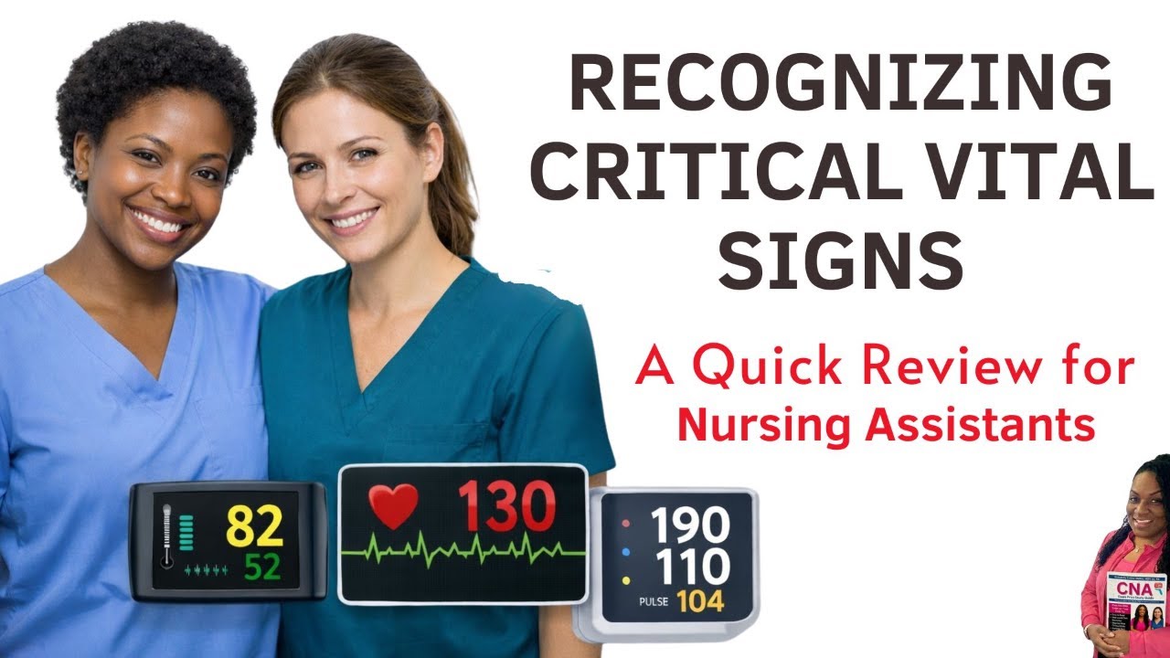 Recognizing Critical Vitals Signs - Quick Review for CNAs