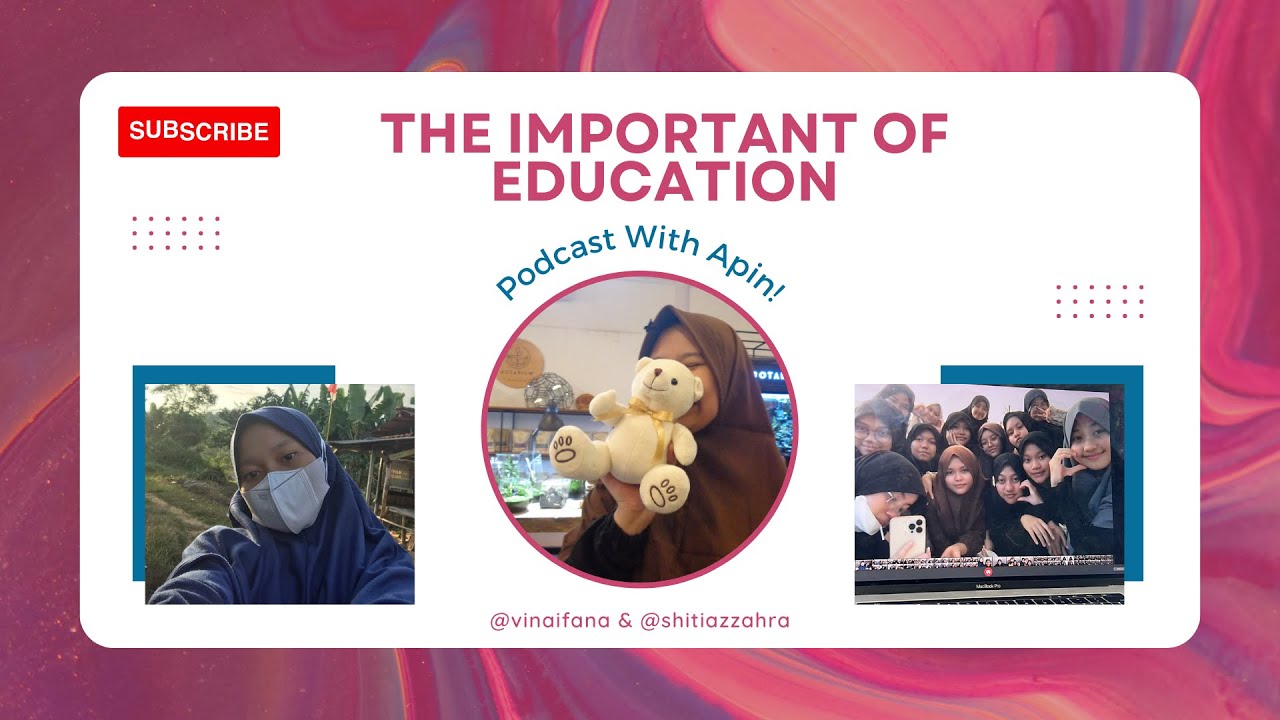 Podcast The Important Of Education || Vina & Zaza
