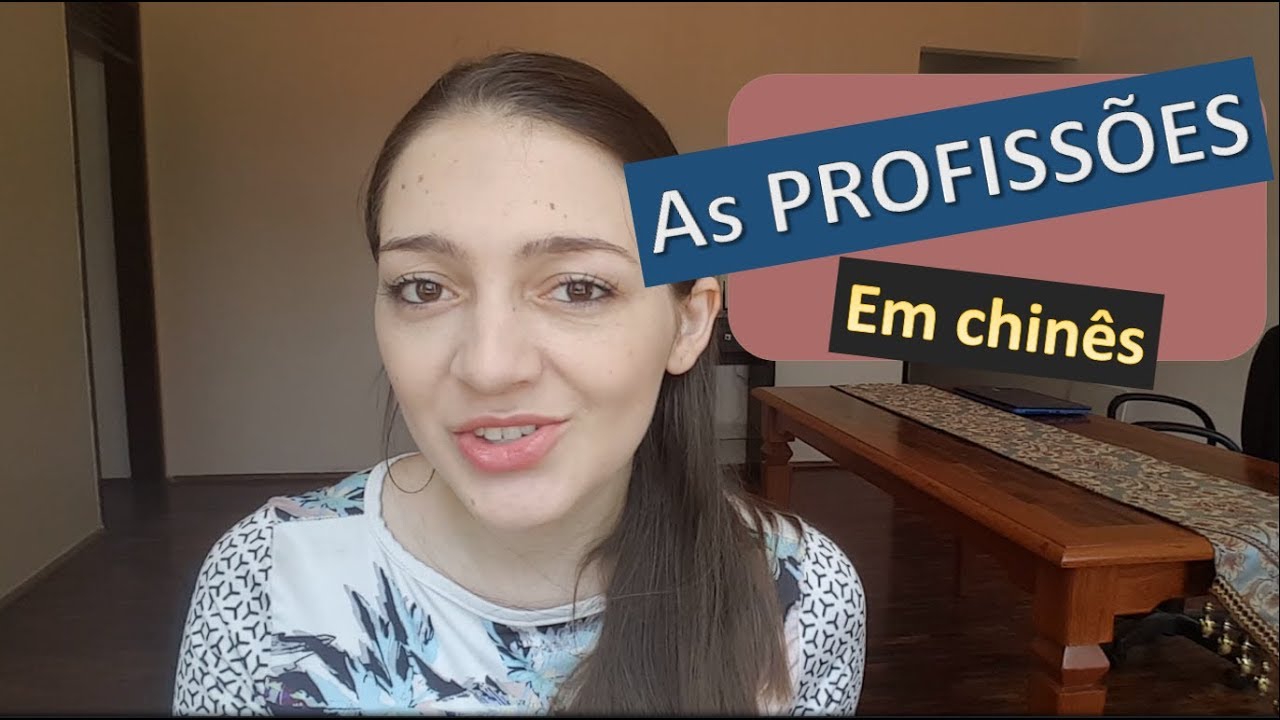 Aula de mandarim 28 - PROFISS&Otilde;ES