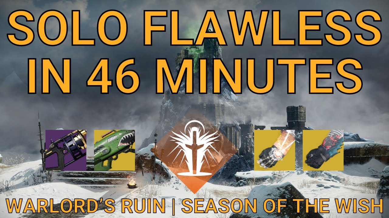 Solo Flawless Warlord’s Ruin in 46 Minutes on Warlock | Season of the Wish (Destiny 2)