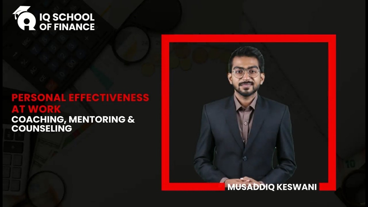 Mentoring, Coaching & Counselling | Complete Concept Session | By Musaddiq Keswani