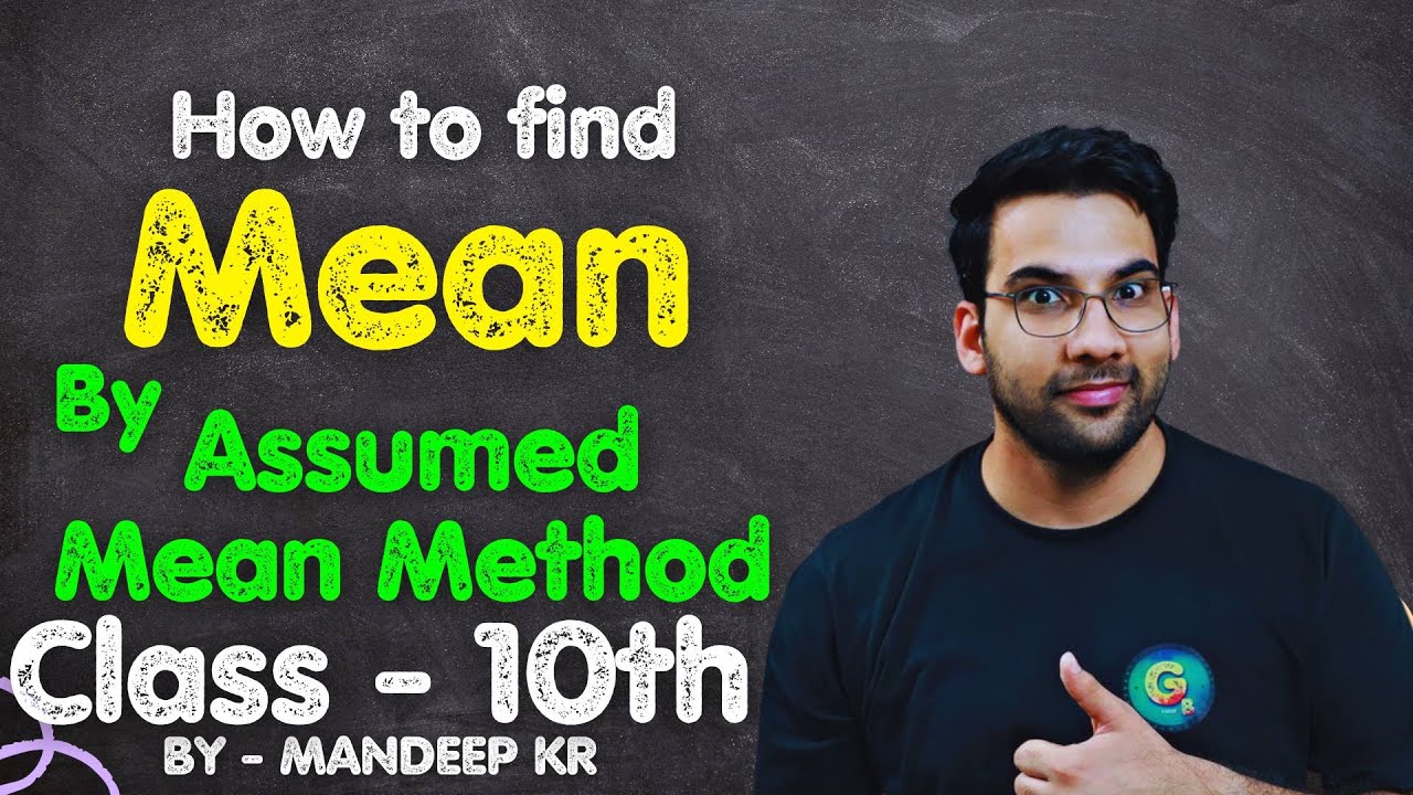 Assumed Mean Method || Statistics class 10th || @GREENBoard @Mandeepkr