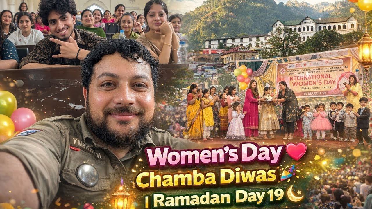  Women’s Day + Chamba Diwas Celebration 🎉 | Ramadan Day 19 Vlog 🌙 | Himachal Pradesh Vlog