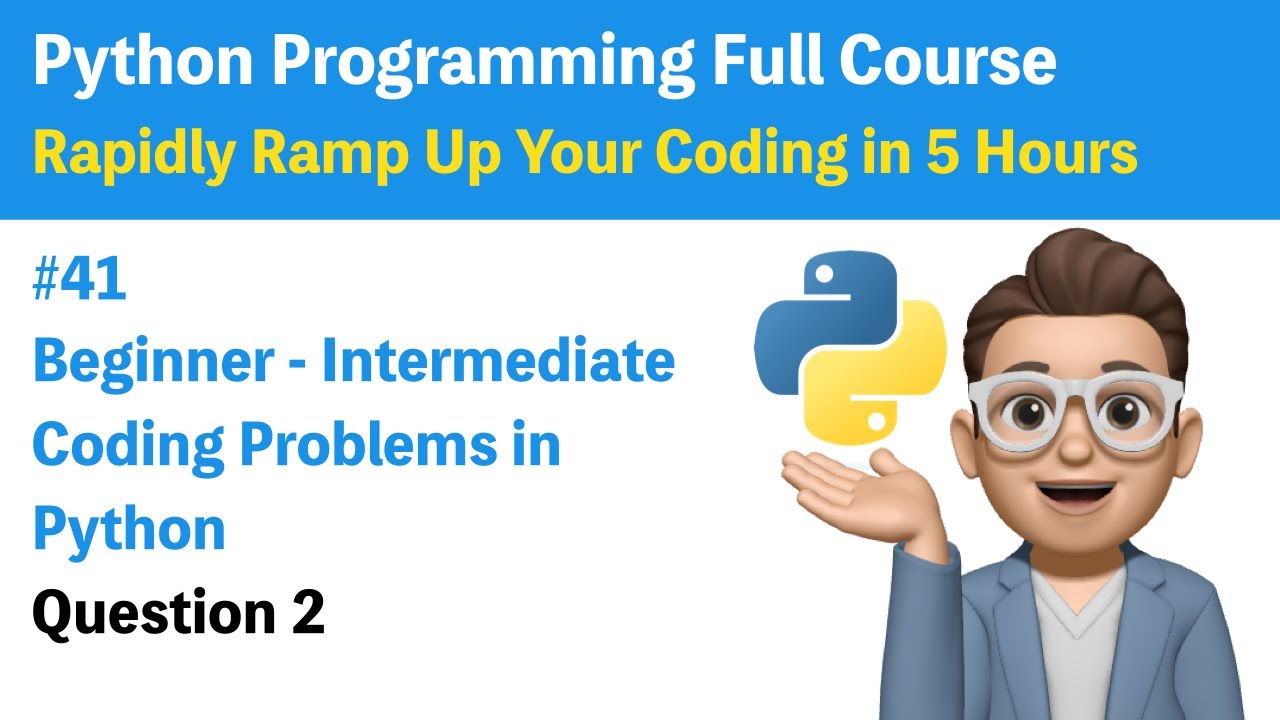 #41 Problem Solving with Python : Conditional Statements Question 2