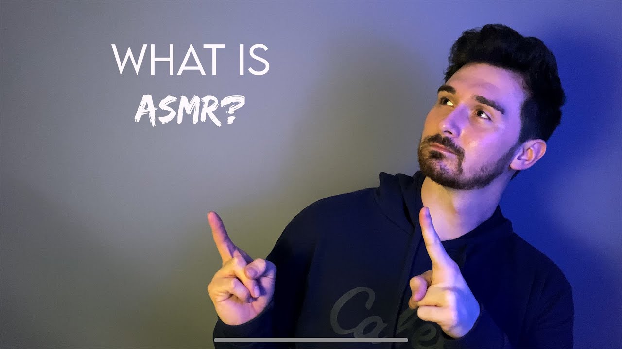 ASMR | What is ASMR?
