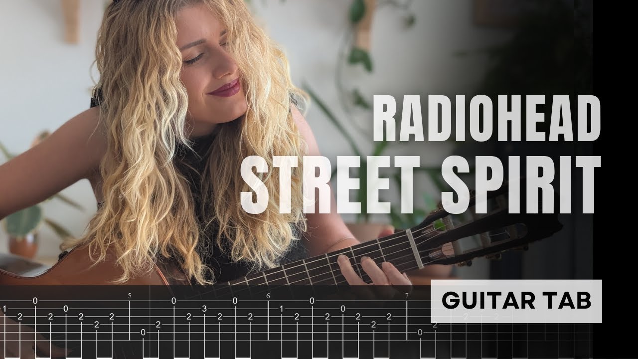 Radiohead - Street Spirit (Fade Out) - Guitar Cover with TAB
