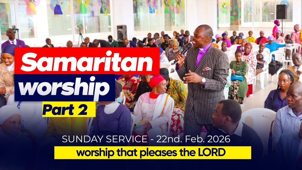 WORSHIP THAT PLEASES THE LORD -THE SAMARITAN WORSHIP PART 2