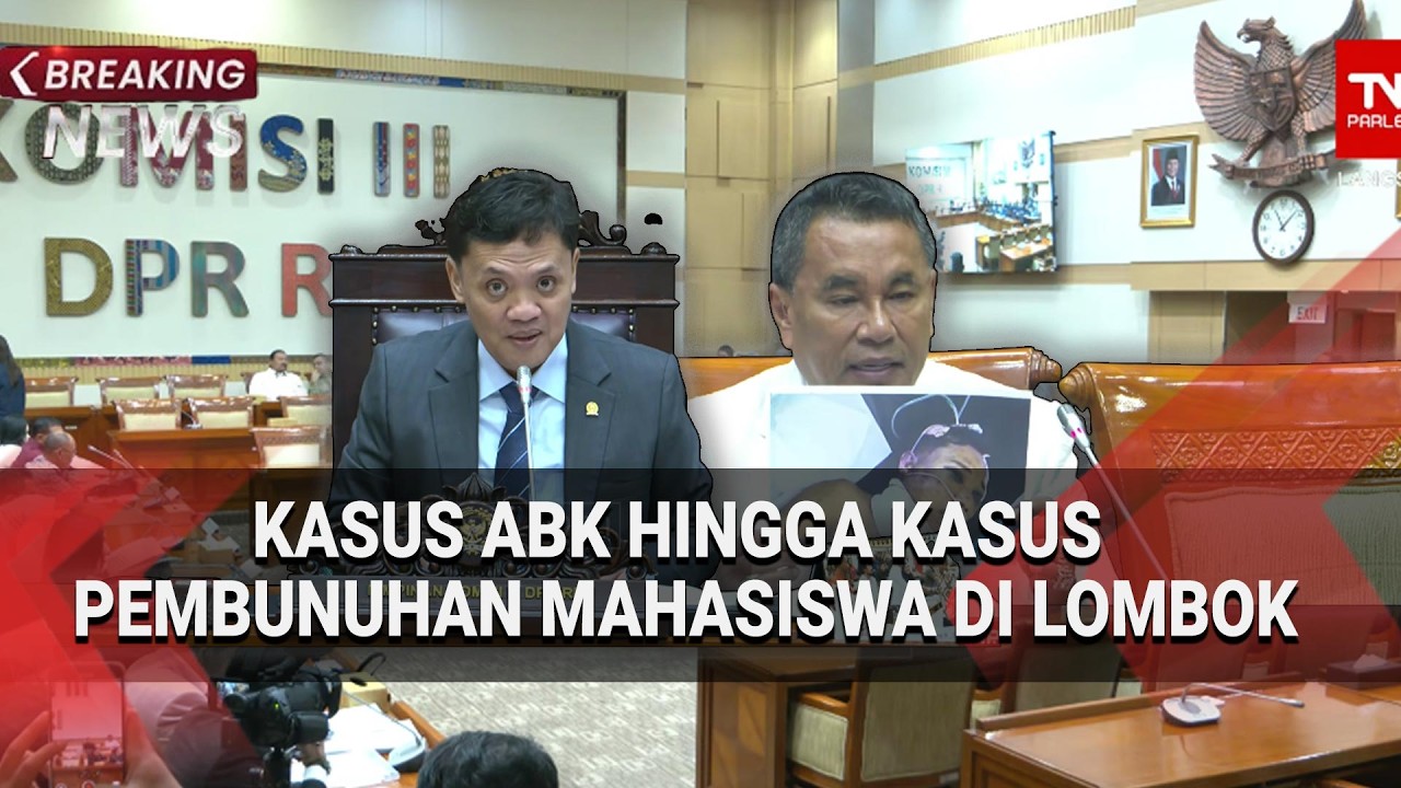 DPR & Hotman Paris soal Kasus ABK hingga Kasus Pembunuhan Mahasiswa di Lombok