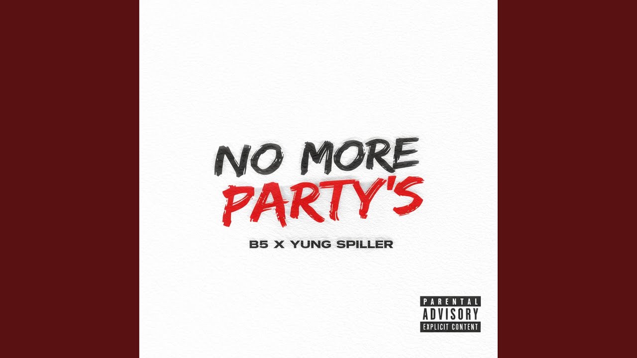 No More Party's (feat. Yung Spiller)