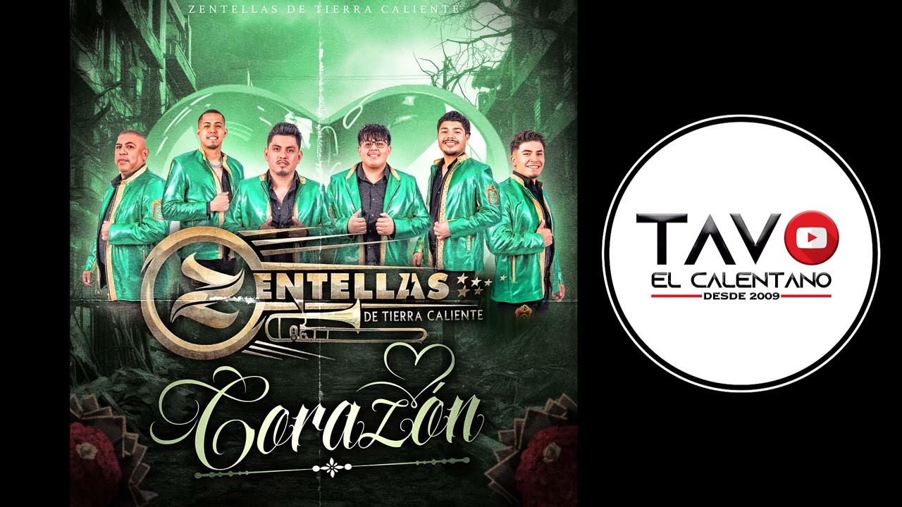 Zentellas de Tierra Caliente - Coraz&oacute;n (Audio Oficial)