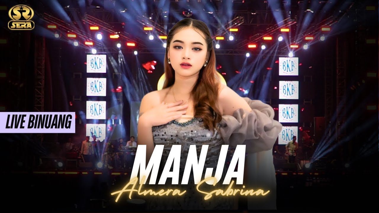 MANJA - ALMERA SABRINA - SERA LIVE BINUANG KALSEL