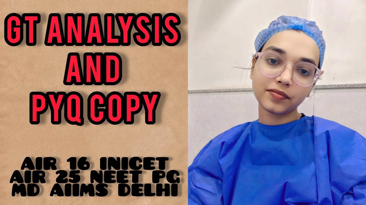 GT(Grand test) analysis and PYQ copy ll AIR 16 ll AIR 25 ll AIIMS DELHI