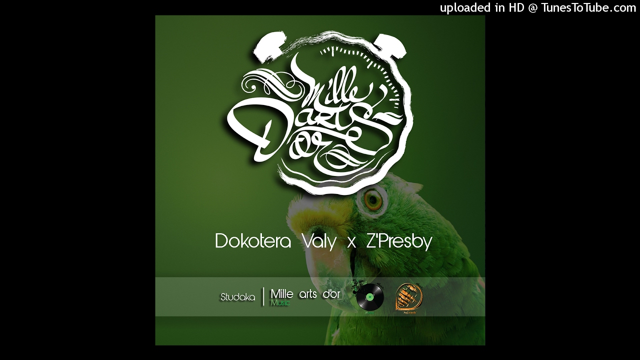 Free - Dokotera Valy X Z'Presby (2017)