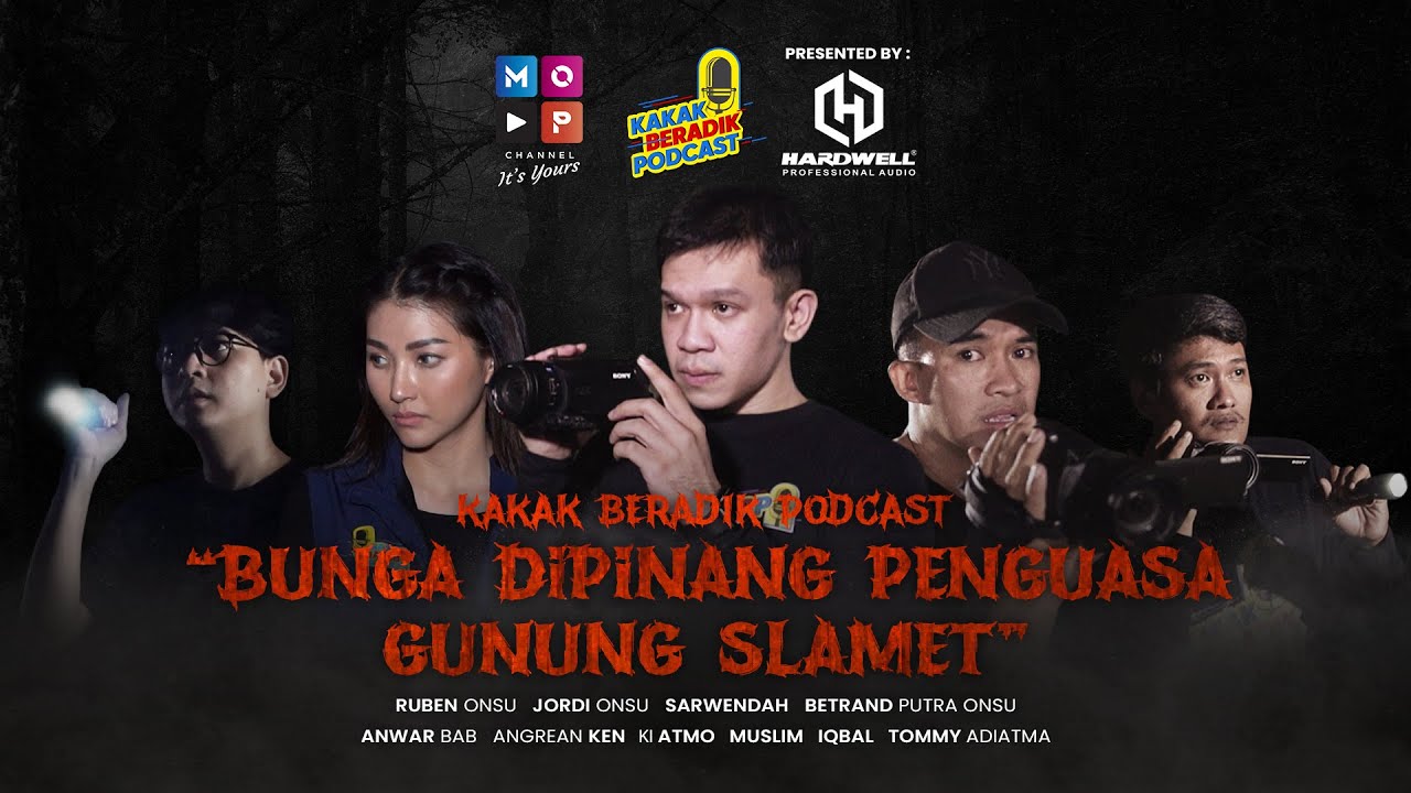 “BUNGA” DI PINANG PENGUASA GUNUNG SLAMET | KAKAK BERADIK PODCAST