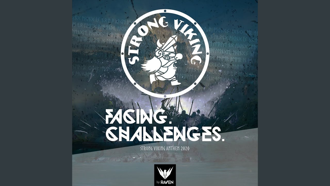Facing Challenges (Strong Viking Anthem 2020)