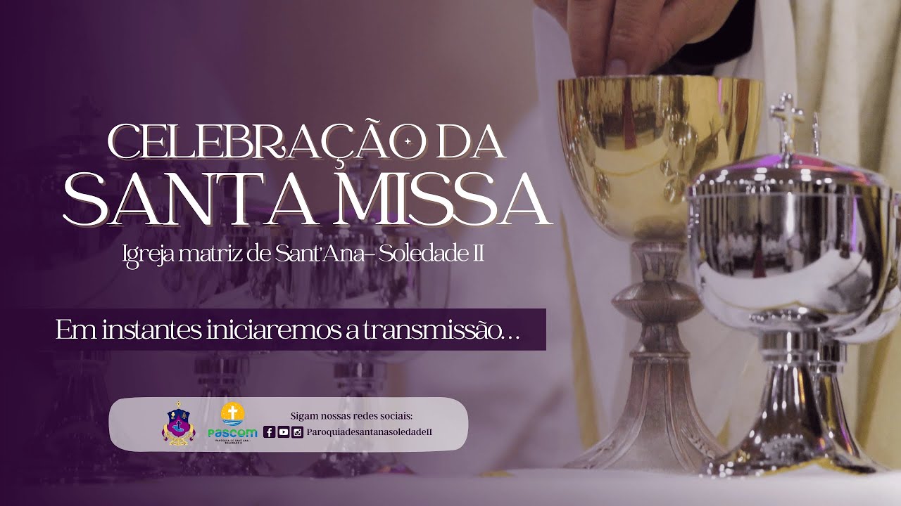Santa Missa | 1º Domingo da Quaresma | Domingo | Paróquia de Sant'Ana - Soledade II