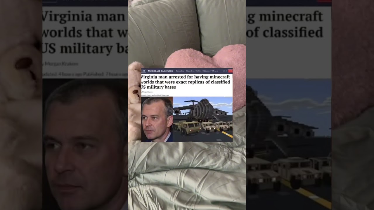 Virginia man arrested for having minecraft exact replicas of classified US military bases
