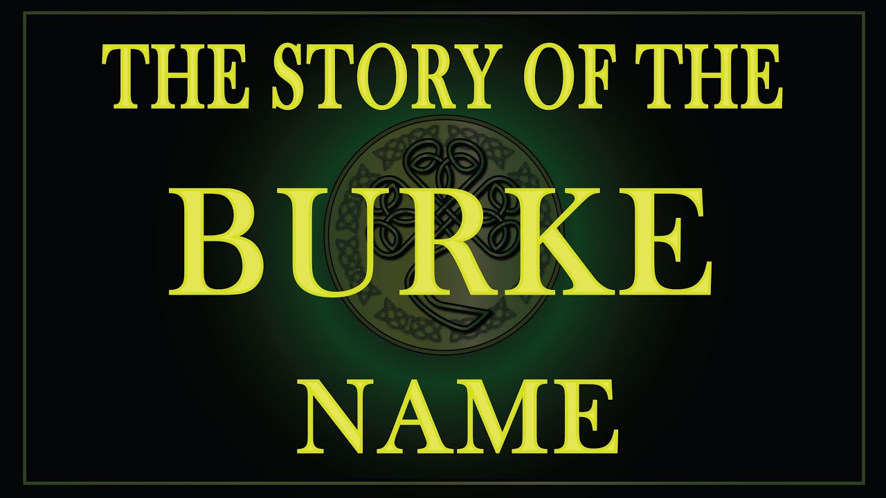 The story of the name Burke, Bourke and de Burgh