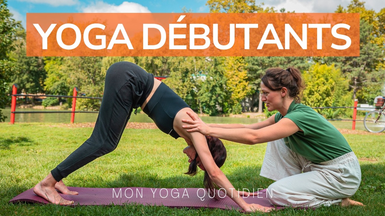 Yoga débutant : cours guidé et ajusté pour apprendre les postures de base