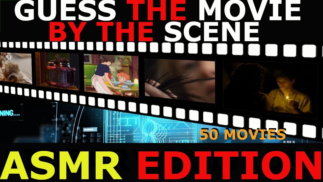 MOVIE QUIZ ASMR EDITION / Guess in 1 SCENE (50 Movies)