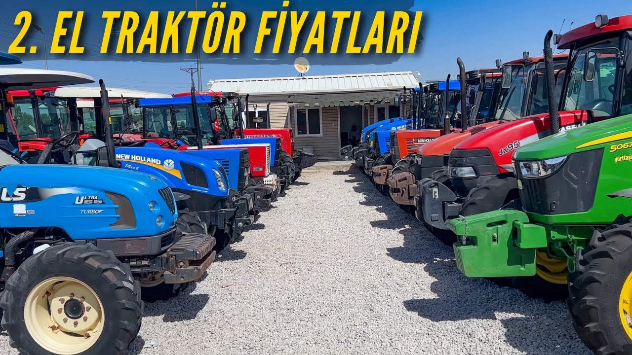 2.El Traktör Fiyatları - Piyasa Ne Durumda?