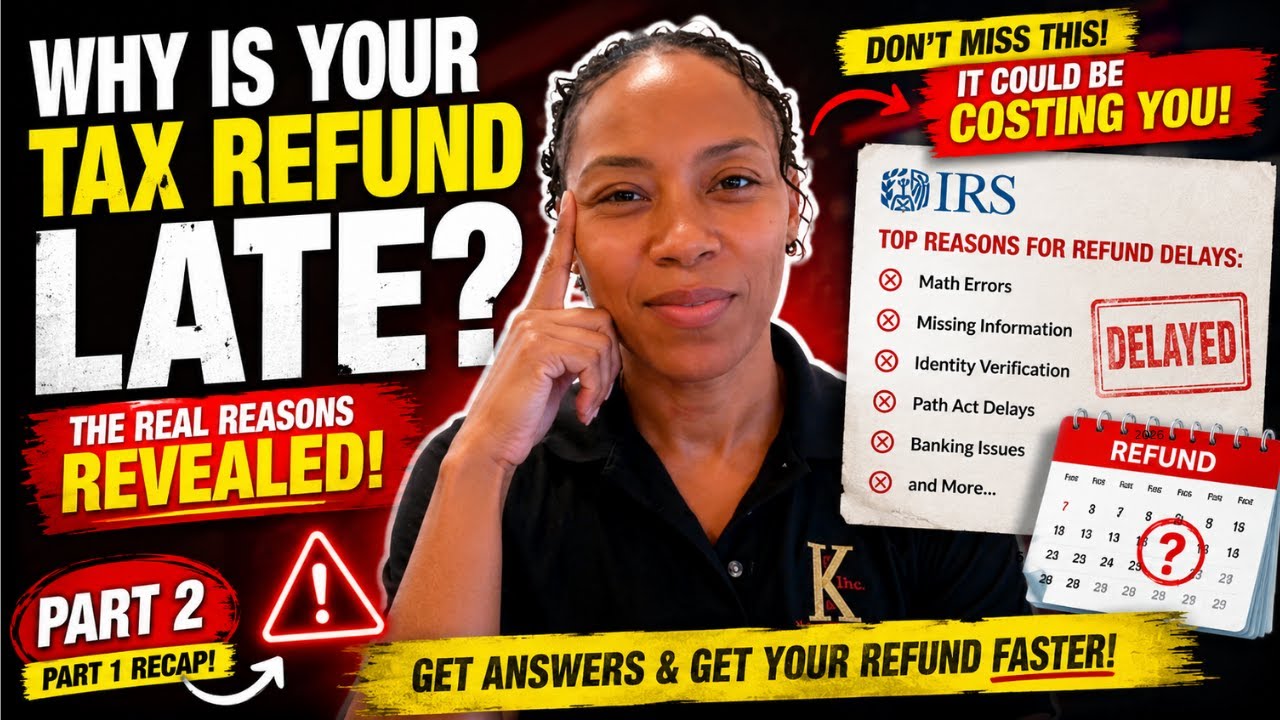 Why Is Your Tax Refund LATE?! 😳 Top IRS Delay Reasons Explained (2026) | Part 2