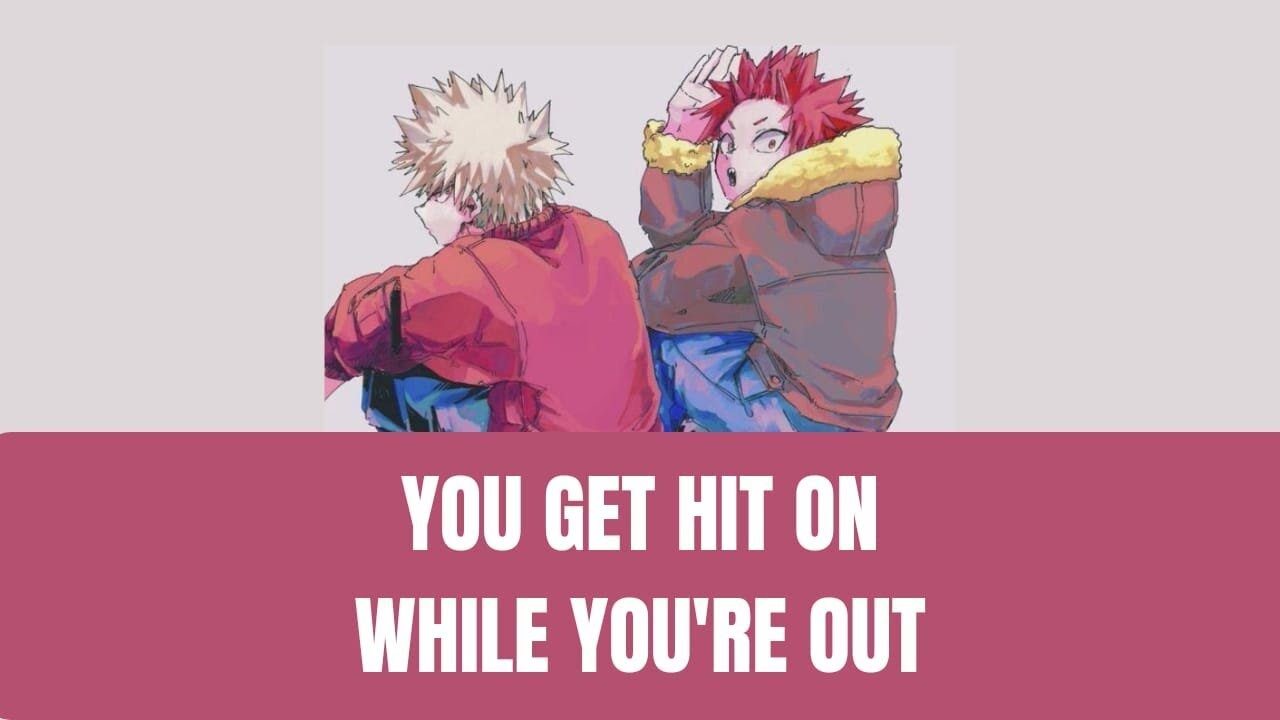 A guy hits on you while you're out -  - Kiribaku x listener