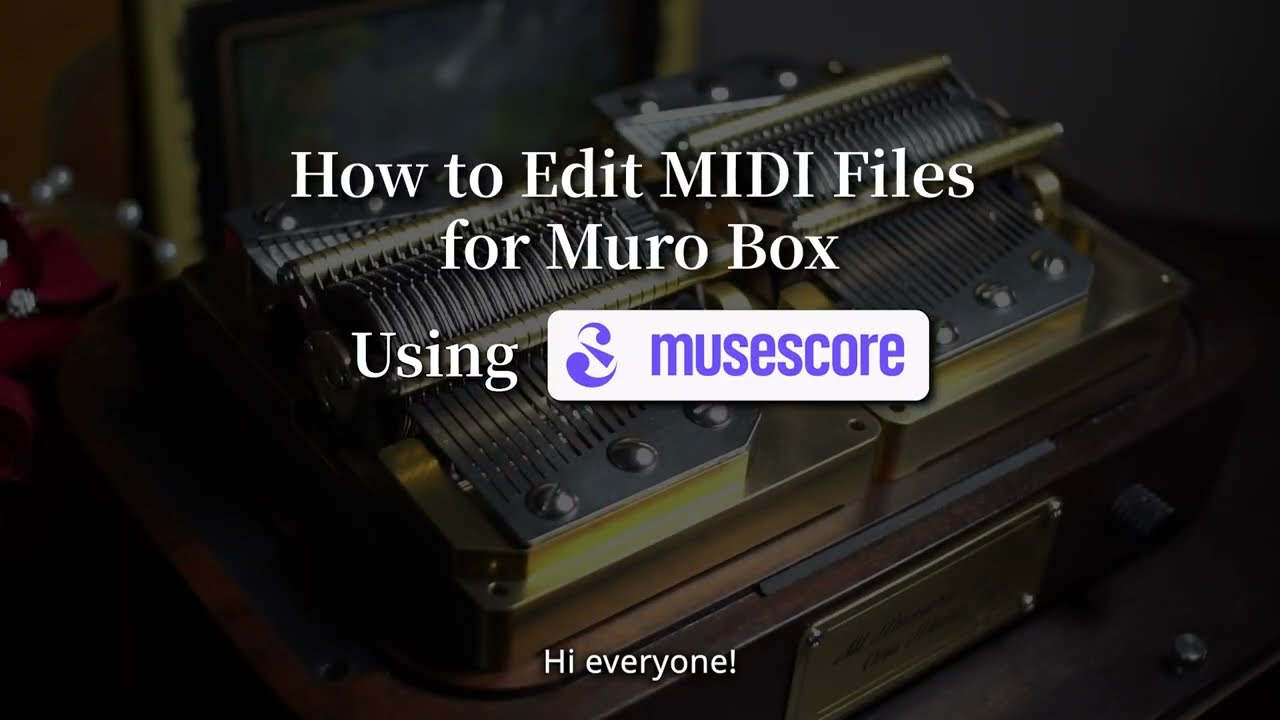 How to Adapt Sheet Music/MIDI File into a Playable Version for the Muro Box(Programmable Music Box)?