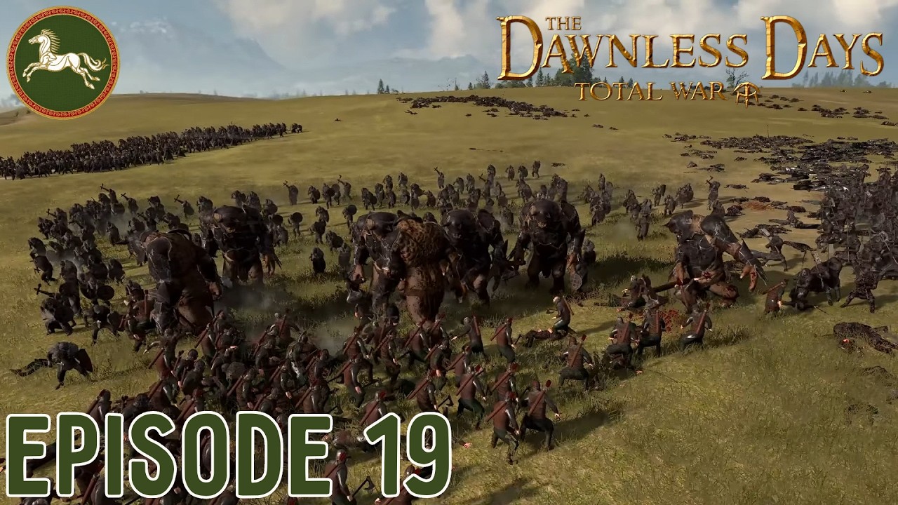Fighting Mordor In The Field! Ep 19 Rohan Campaign The Dawnless Days Total War (Very Hard)