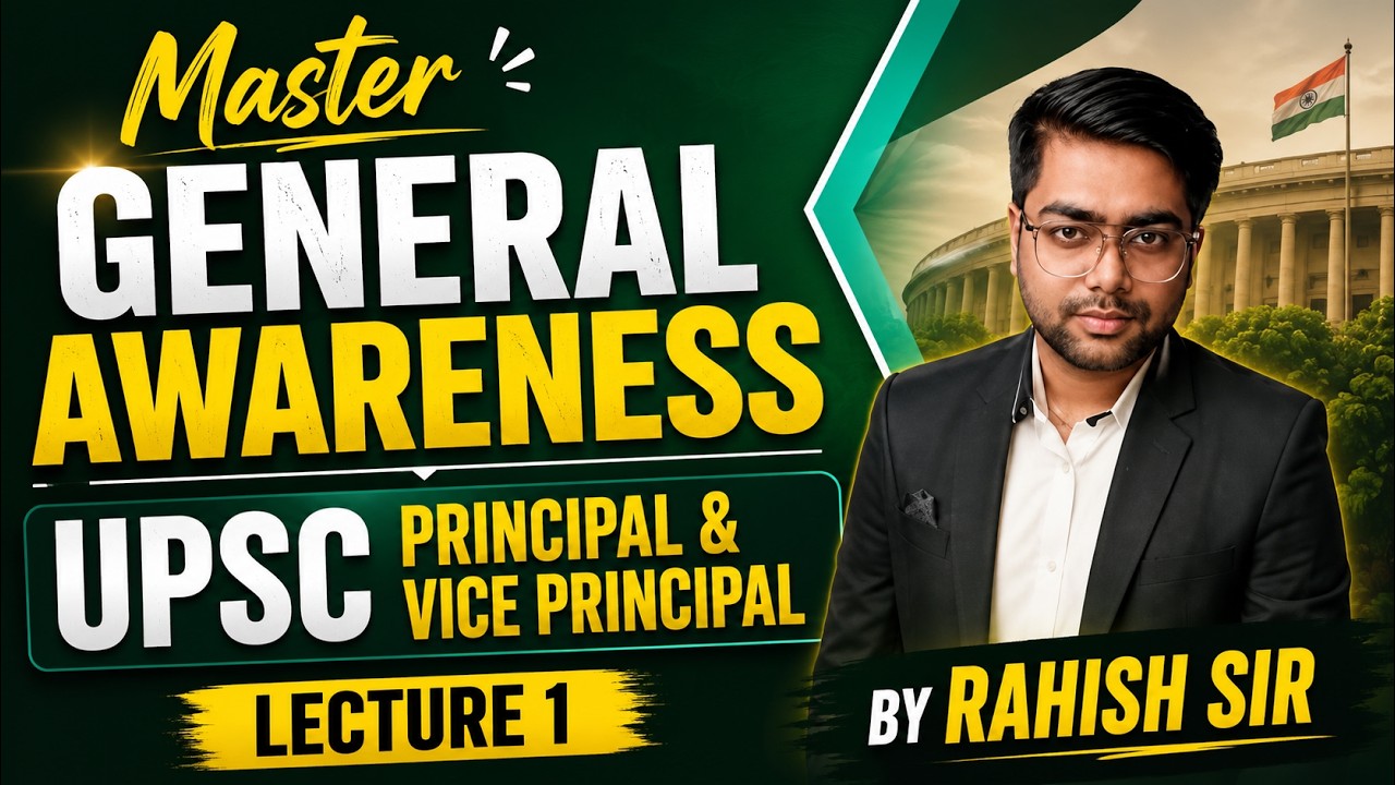 L1 | Master General Awareness | UPSC Principal & Vice Principal 2026 | By Rahish Sir | Vyasa IAS