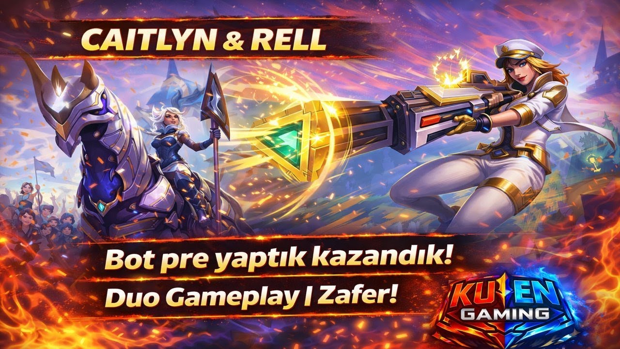 🔥 Caitlyn & Rell DUO BOT LANE ZAFERİ! | Bard – Kai’Sa Karşısında EZDİK