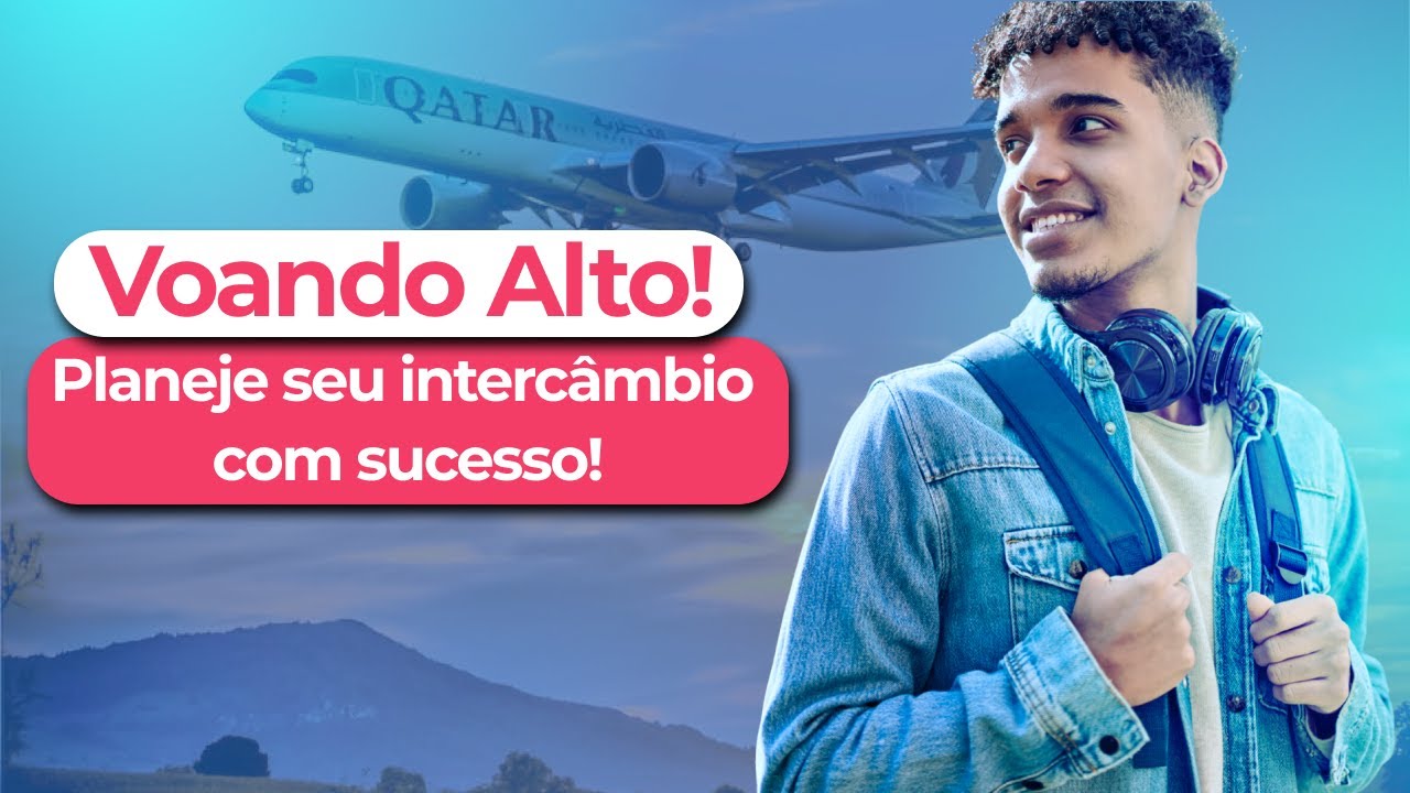 Como PLANEJAR seu INTERC&Acirc;MBIO com SUCESSO!