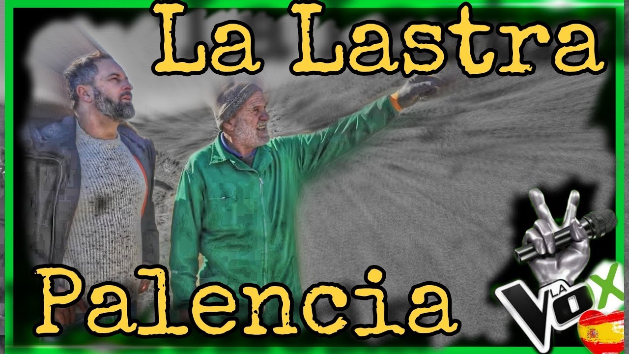 LA LASTRA PALENCIA | El último centinela | La Vox España 2022
