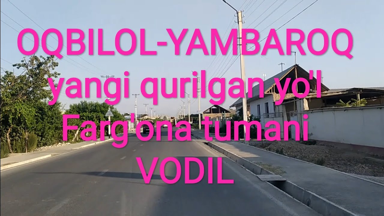 Yo'l-yo'lakay OQBILOL-YAMBAROQ Farg'ona по пути 길을 따라 along the way Uzb #topvideo على طول الطريق