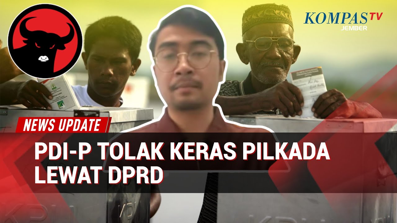 PDIP Tegas Tolak Pilkada Lewat DPRD, Dinilai Hilangkan Hak Rakyat