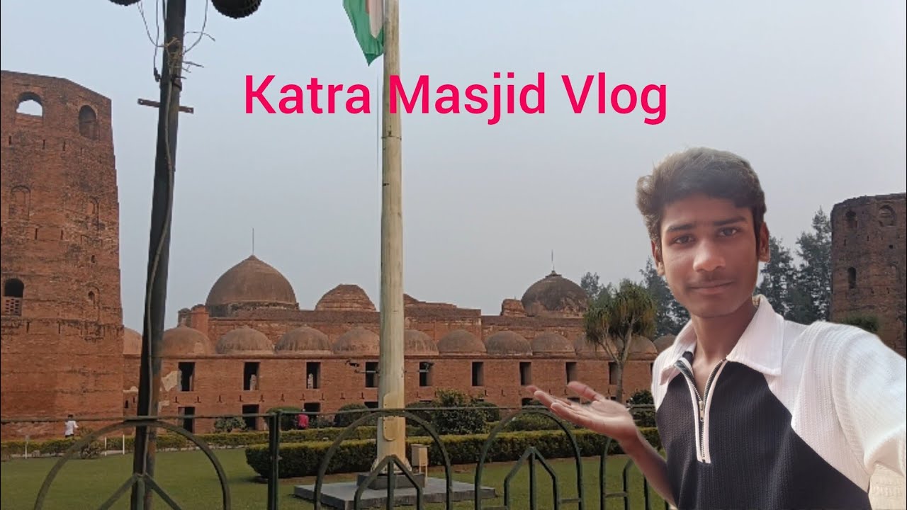 Ajke Katra Masjid Ghurte Gelam Vlog 🤟🏻 #KatraMasjid #DailyVlog 
