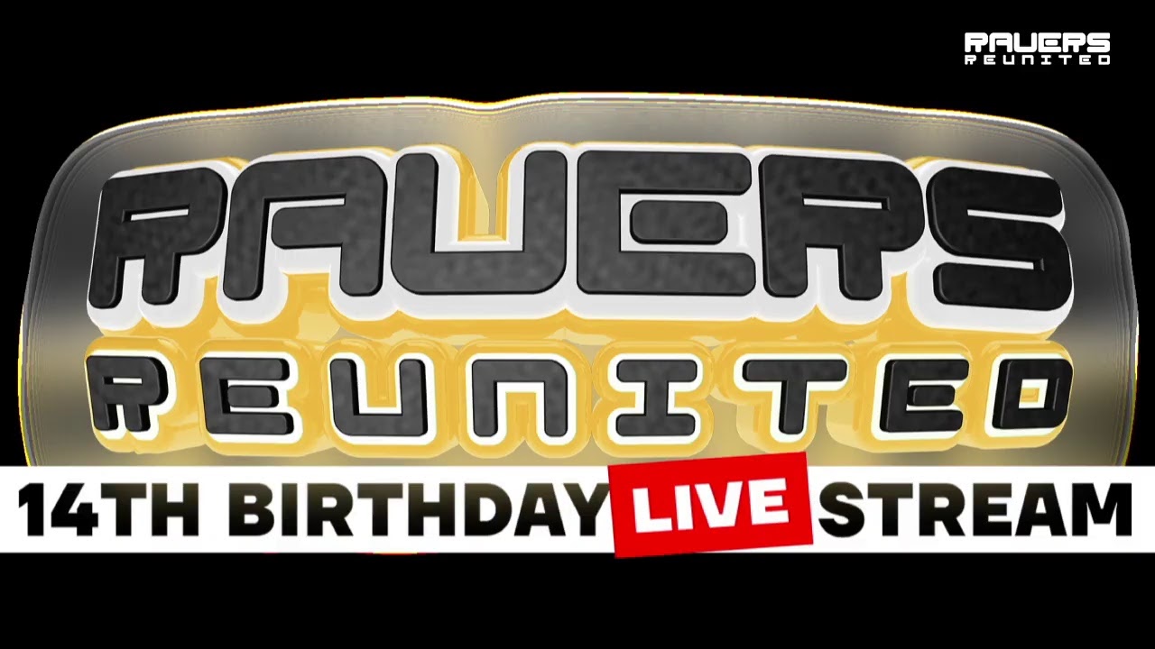 Ravers Reunited 14th Birthday Livestream