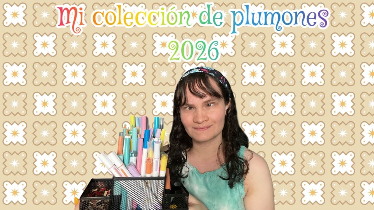 Mi colección de plumones 2026