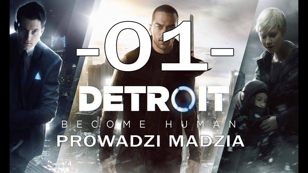 [PS4] Detroit: Become Human #01 - Trójka Androidów