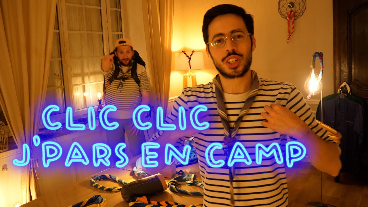 CLIC CLIC J'PARS EN CAMP - LE CINQUIÈME