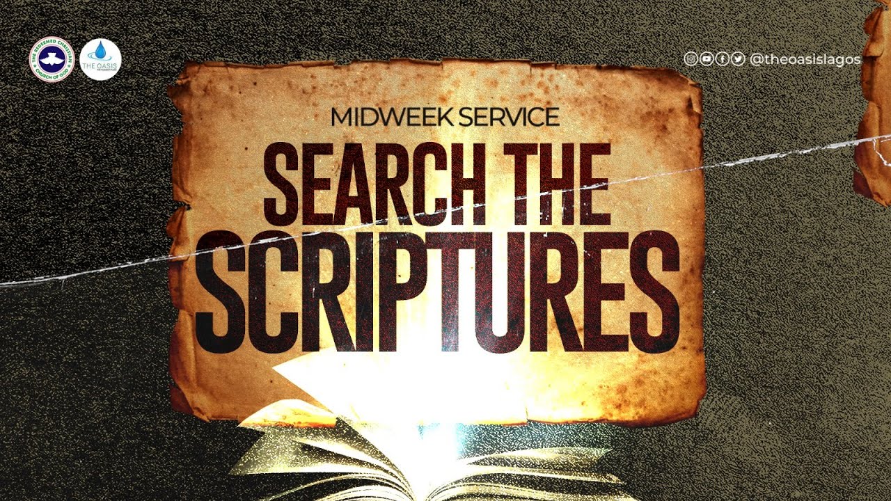 RCCG THE OASIS - SEARCH THE SCRIPTURES - MARCH 11, 2026