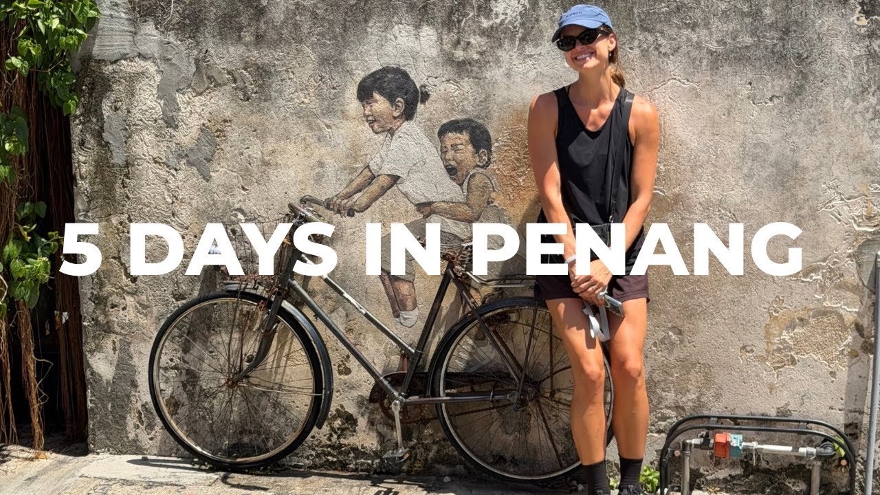 5 Days in Penang, Malaysia — Street Food, George Town & Travel Tips