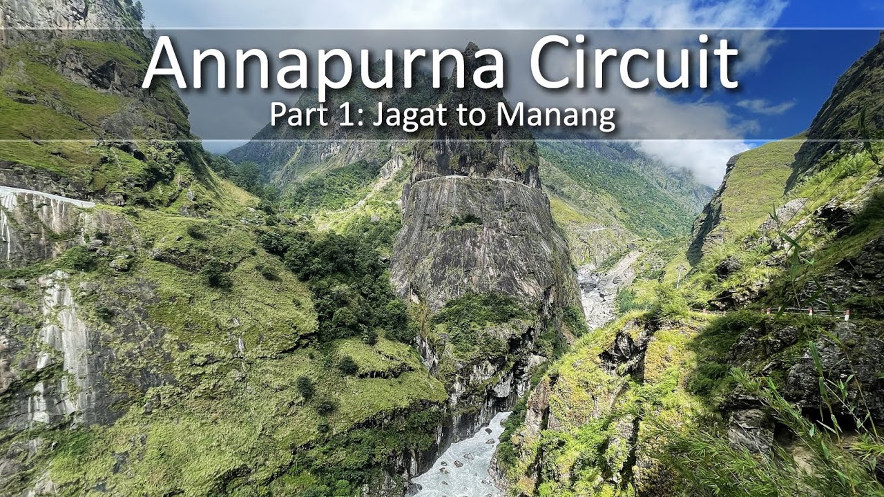 Annapurna Circuit Part 1