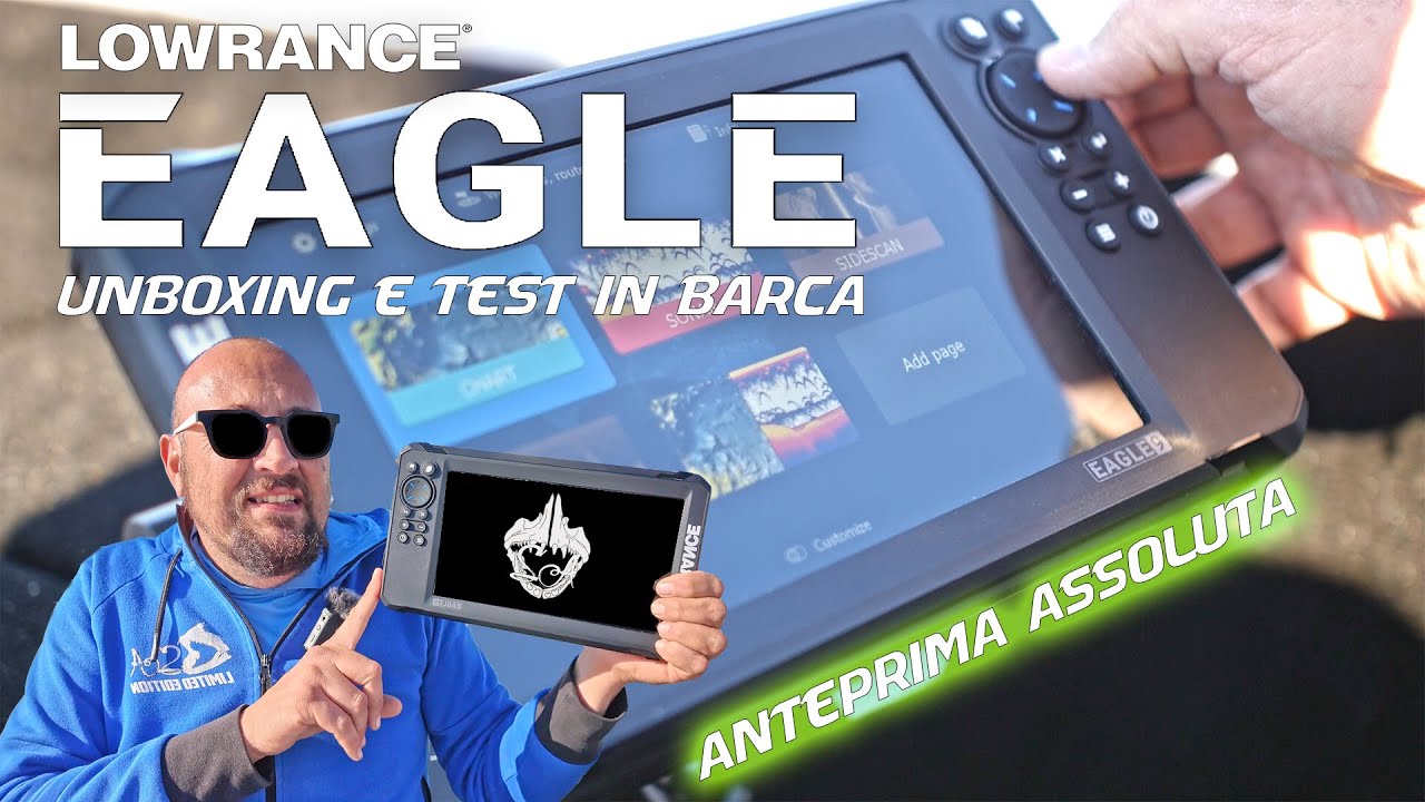 Lowrance EAGLE il nuovo ecoscandaglio per la pesca! Unboxing e prove in barca con Stefano Adami