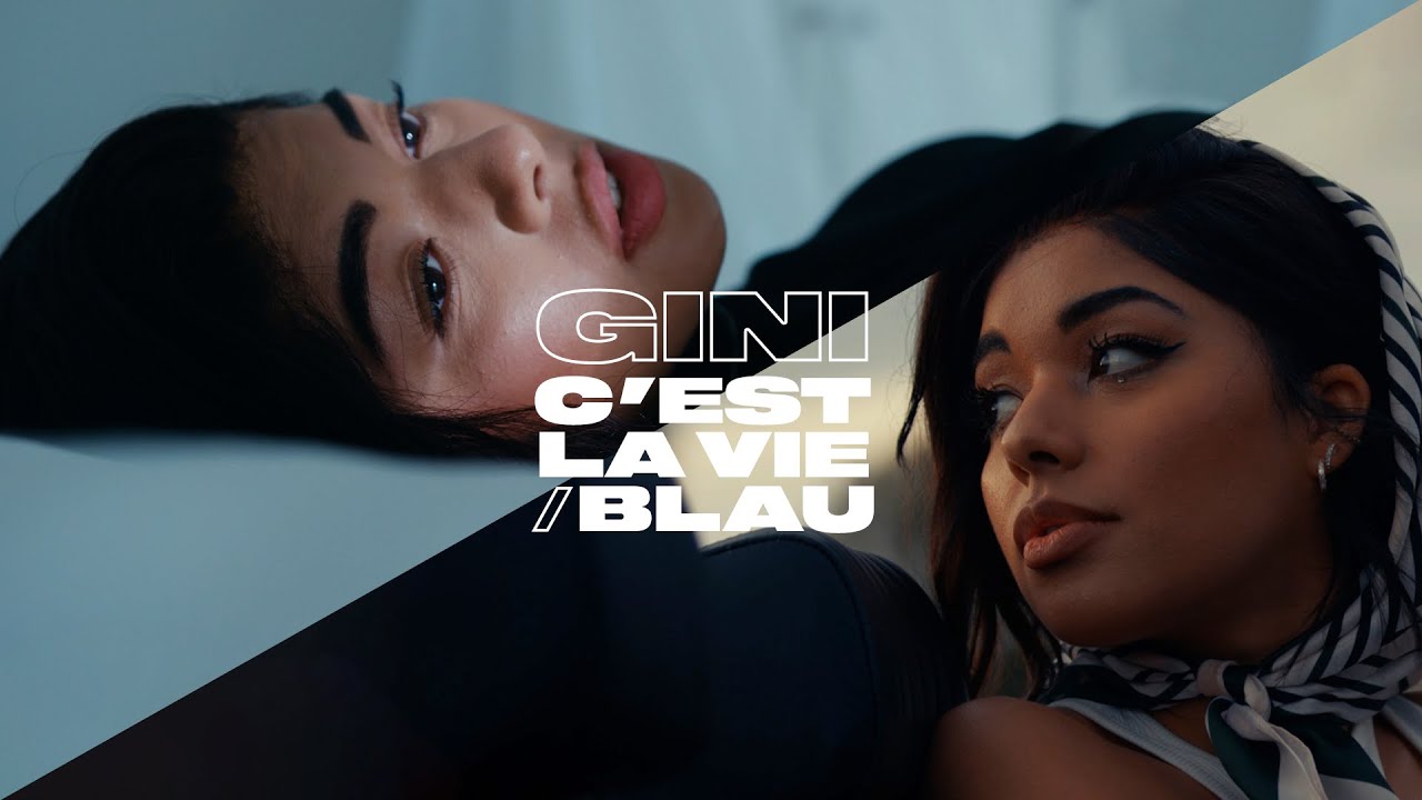 GINI - C’est la vie / Blau (official video)