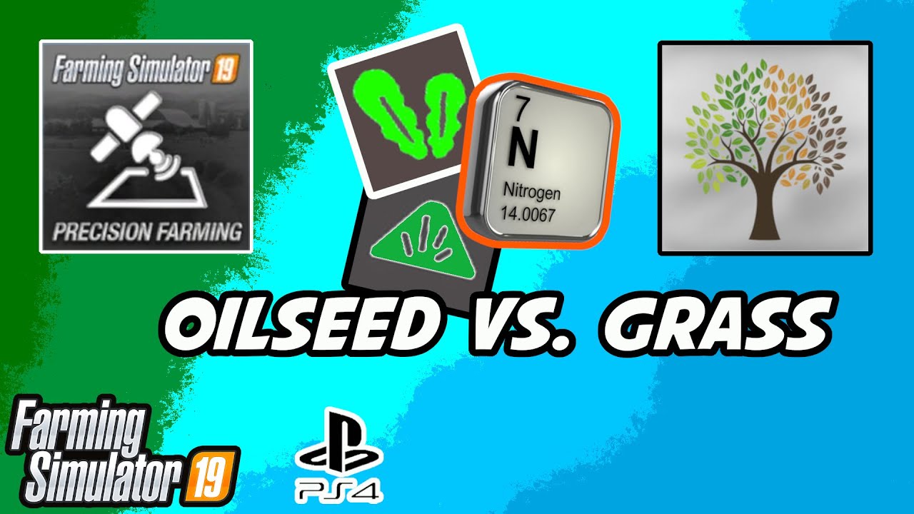 Oilseed and Grass Nitrogen | Precision Farming With Seasons On Console | Farming Simulator 19