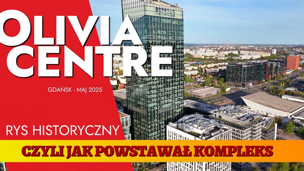 Olivia Centre w Gdańsku: Jak powstawał gigantyczny kompleks? [Rys historyczny]