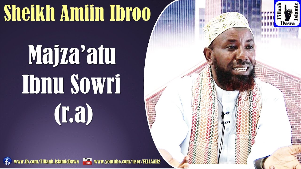Majza'atu Ibnu Sowri (r.a) | Sheikh Amiin Ibroo